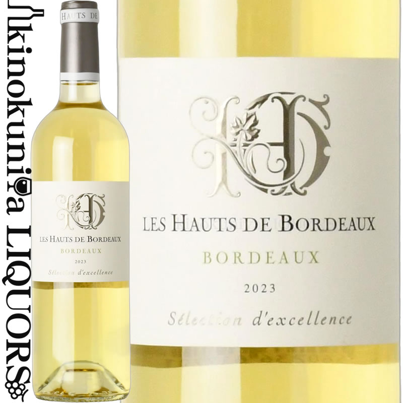 レ オー ド ボルドー ブラン [2023] 白ワイン 辛口 750ml / フランス ボルドー A.O.C. Bordeaux / Les Hauts de Bordeaux Blanc tochikame-10016876 ワインの専門店・紀伊国屋リカーズ パッケージ画像