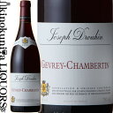 ] W[t h[A / WC Vx^ [2021] ԃC t{fB 750ml / tX uS[j R[g h jCACW Vx^ Maison Joseph Drouhin Gevrey Chambertin