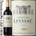 【SALE】シャトー ラ エイ / シャトー レイサック ［2017］赤ワイン 750ml フランス AOC サン テステフ CHATEAU LEYSSAC