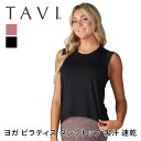 【80%OFF】トップス TAVI エボリューション タンク 日本正規品 Evolution Tank タンクトップ カットソー ヨガ ピラティス アウトドア ...