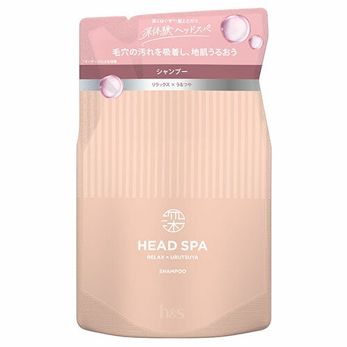 P＆G 深体験ヘッドスパ by h&s リラックス × うるつや シャンプー 詰替 350g