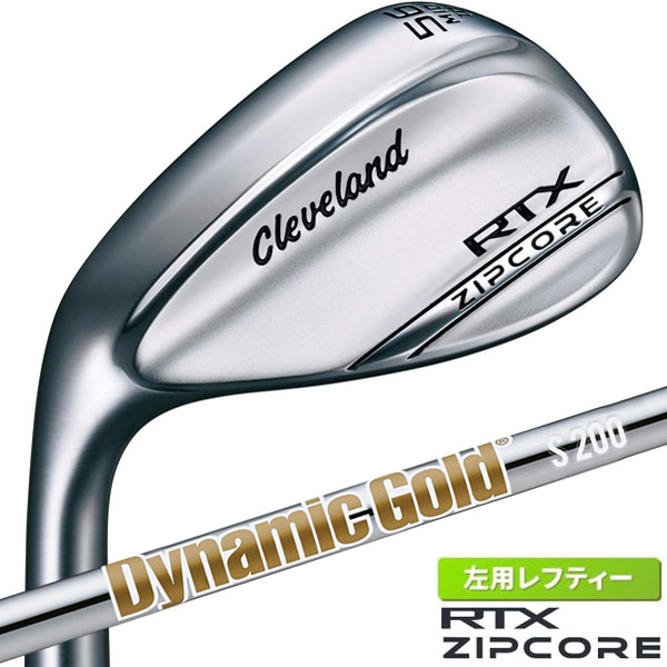 クリーブランドゴルフ Cleveland GOLF RTX ZIPCORE ジップコア ツアーサテン ウエッジ ダイナミックゴールドシャフト S200 メンズ 左利き用 レフティ