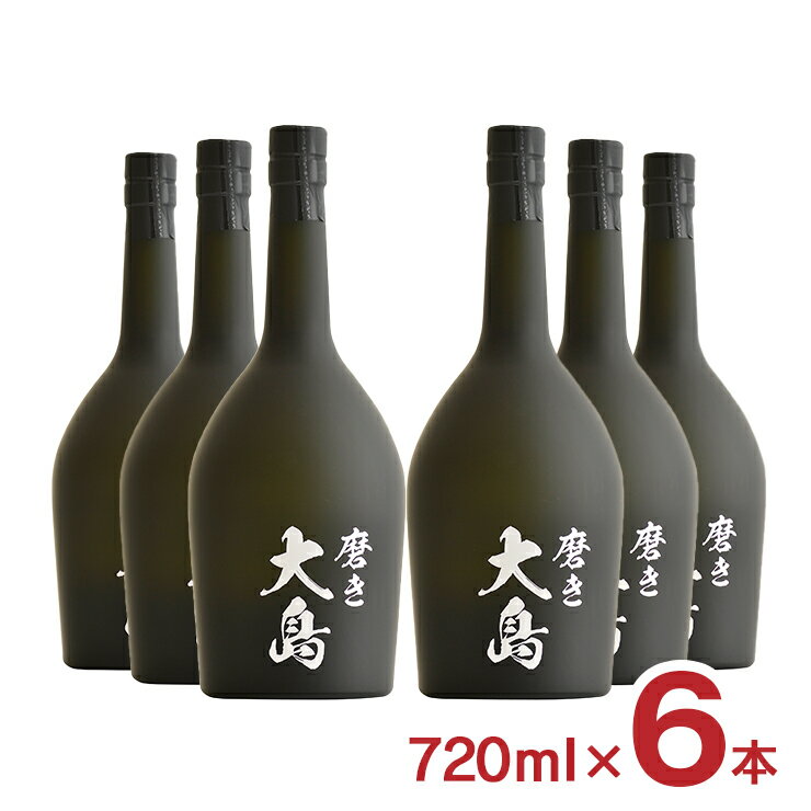 【6/22 20:00〜6/27 1:59 エントリーでP3倍】焼酎 芋焼酎 大島酒造 本格焼酎 磨き大島 芋 23度 720ml 6本 紅芋 ロック 送料無料
