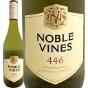 ノーブル・ヴァイン・446・シャルドネ 2022アメリカ 白ワイン 750ml 辛口