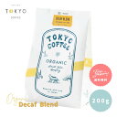 TOKYO COFFEE オーガニック コーヒー デカフェ ブレンド 400g 【全国送料無料】 400gでコーヒー約28杯分｜ノンカフェイン オーガニック コーヒー 豆 有機コーヒー豆 ノンカフェイン コーヒー豆 ノンカフェイン 珈琲豆 有機珈琲 non-caffeine