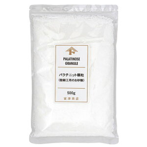 パラチニット顆粒（飴細工用のお砂糖） / 500g【 富澤商店 公式 】