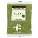 ずんだあん / 300g【 冷蔵便 】【 富澤商店 公式 】
