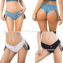 あす楽 デニムパンツ レディース セクシー マイクロミニ 短パン デニムパンツ ホットパンツ ボトムス セクシースーパー極浅Tバック