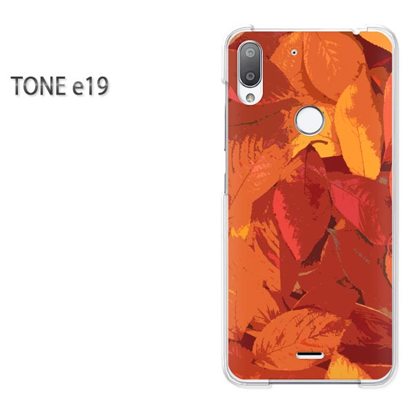 ゆうパケ送料無料 TONE e19 トーンモバイルtone e19 TONE E19アクセサリー スマホケース カバー ハード ポリカーボネート [花・秋・落ち葉（オレンジ）/tonee19-pc-ne277]