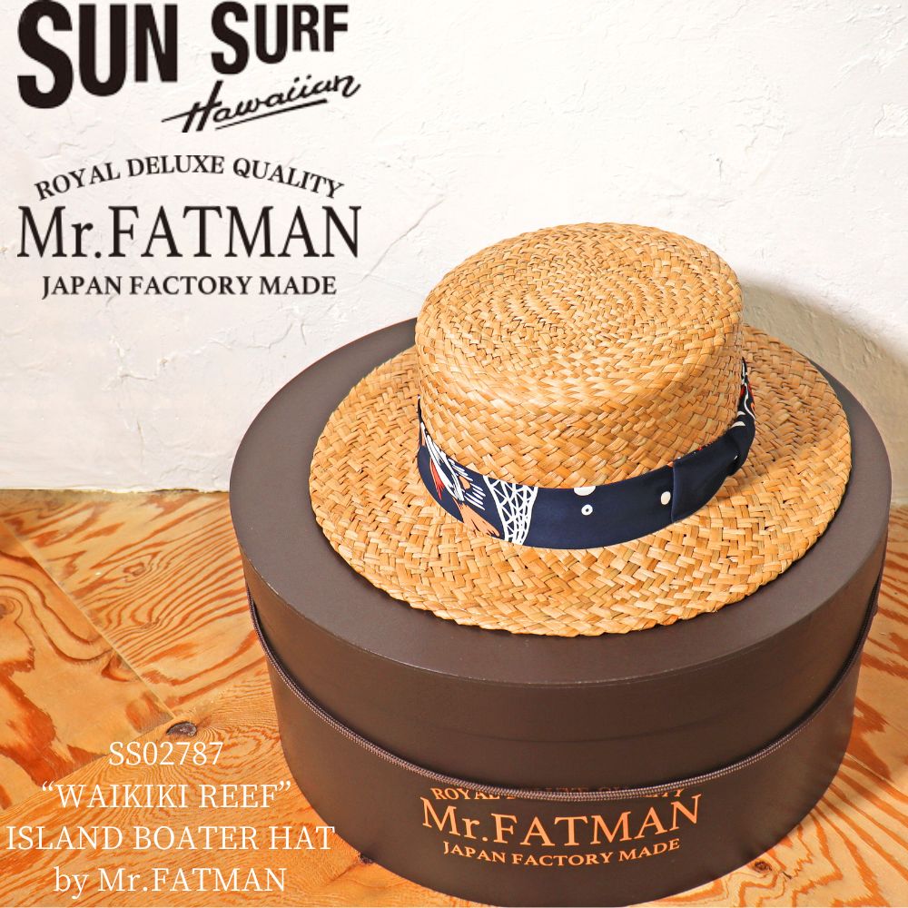 Mr.FATMAN × SUNSURF ミスターファットマン サンサーフ SS02787 “WAIKIKI REEF” ISLAND BOATER HAT by Mr.FATMAN アイランド ボーターハット ガマ草 編み レーヨン アロハシャツ ハワイアンシャツ リボン ワイキキリーフリゾート 帽子 カンカン帽 麦わら帽子