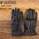 Y'2LEATHER ワイツーレザー YG-01 SHORT GLOVES - MIRACLE PONY ガンカット レザーショートグローブ ミラクルポニー 馬革 手袋 レザーグローブ 防寒 グローブ