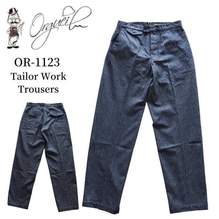 ORGUEIL オルゲイユ OR-1123 Tailor Work Trousers テイラーワークトラウザーズ work pants ワークパン..