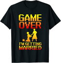 【楽天スーパーSALE】GAME OVER I'M GETTING MARRIED 結婚 ゲームオーバー 面白いtシャツ ネタ ゲーマー 文字入り メンズ おも...