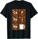【楽天スーパーSALE】カフェイン 化学元素 周期表 科学 愛 コーヒー Tシャツ