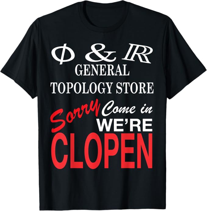 Sorry We're Clopen 数学教師 Tシャツ(4.0)
