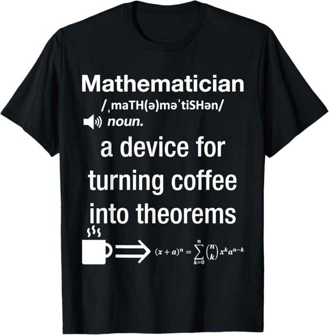 Rakuten - コーヒーを定理に変える 面白い オタク 数学者 Tシャツ