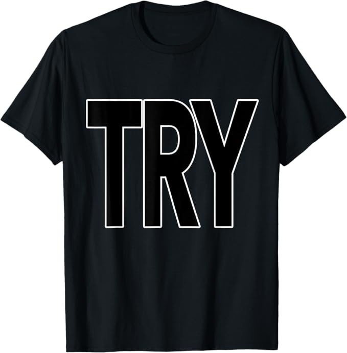 TRY トライ 挑戦【英語 メッセージ】シンプル 大きな文字 言葉 主張 かっこいい Tシャツ