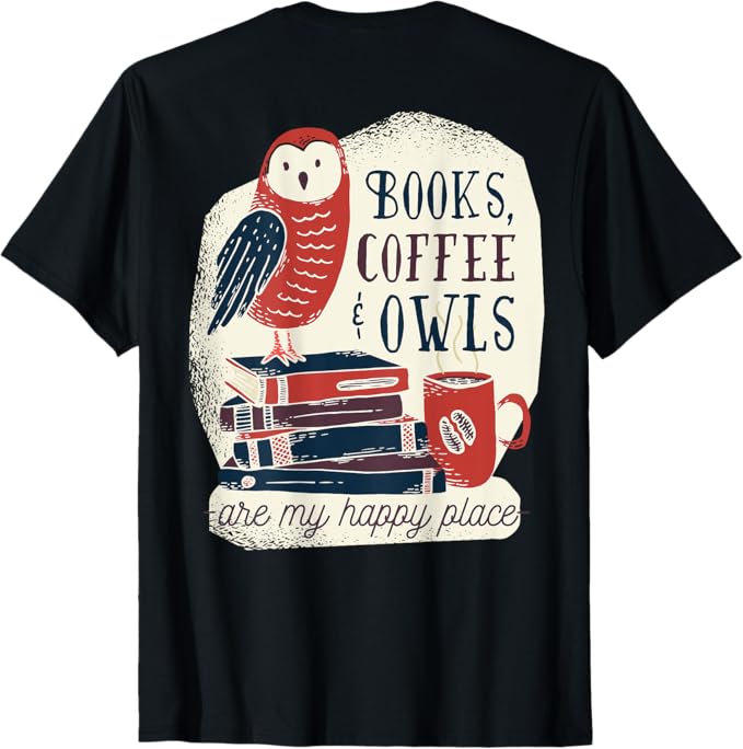 Rakuten - 【楽天スーパーSALE】【バックプリント・背中側】本、コーヒー、フクロウのおかしな幸せ Tシャツ