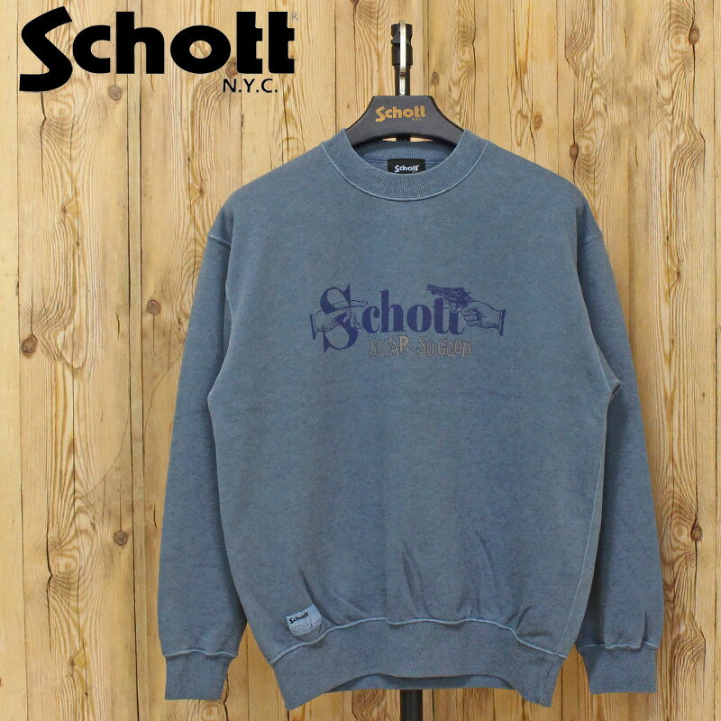 送料無料 Schott ショット ピグメント ソー ファー ソー グッド クルースウェット PIGMENT SO FAR SO GOOD CREW SWEAT 782-5232013 トップス ブランド