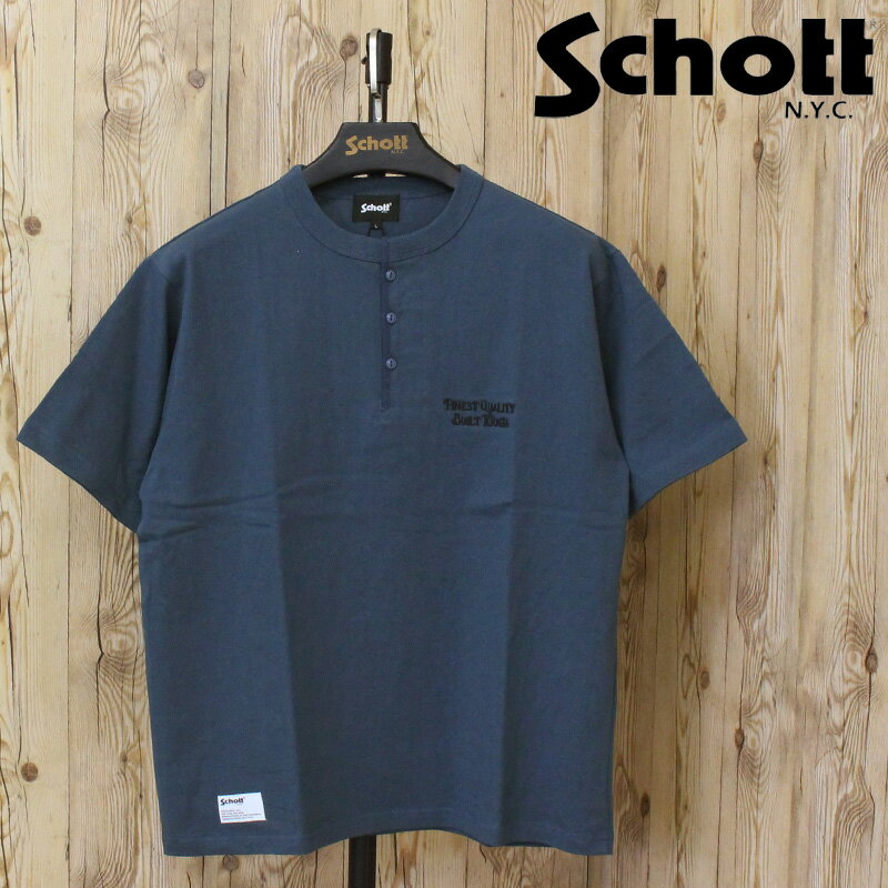 Rakuten - 送料無料 Schott ショット FINEST QUALITY BUILT TOUGH EMB. HENLEY T-SHIRT 刺繍 ヘンリー Tシャツ 半袖 トップス 782-6134021 メンズ 人気 ブランド 春 夏 ネコポス