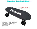 Denska Pocket Mini 電動スケートボード（電スケ） リモコン付き 400W 4スピードモード キックスタート 最高速25km/h PSE適合