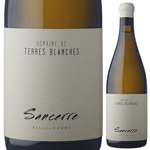 【6本〜送料無料】サンセール ベルショーム 2015 テール ブランシュ 750ml [白]Sancerre Bellechaume Terres Blanches