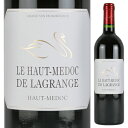 【6本～送料無料】シャトー ラグランジュ ル オー メドック ド ラグランジュ 2016 赤ワイン フランス 750ml