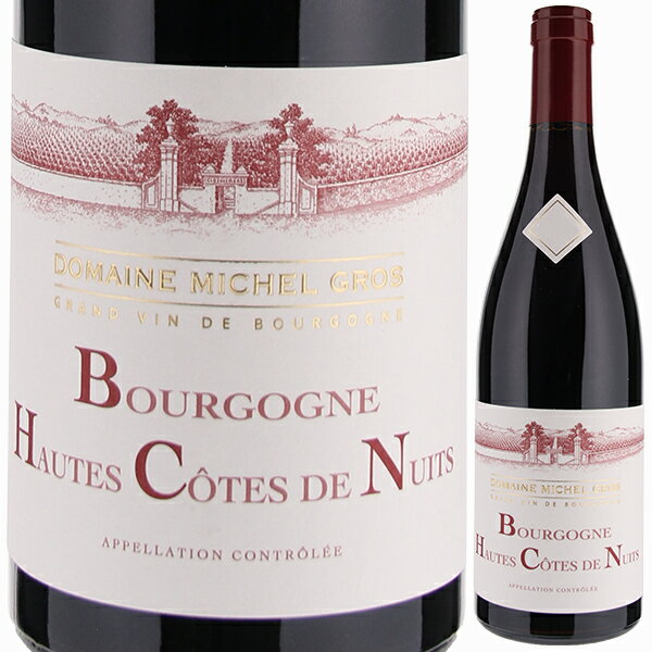 【6本〜送料無料】12月5日(金)以降発送予定 ブルゴーニュ オート コート ド ニュイ ルージュ 2023 ドメーヌ ミッシェル グロ 赤ワイン ピノ ノワー...