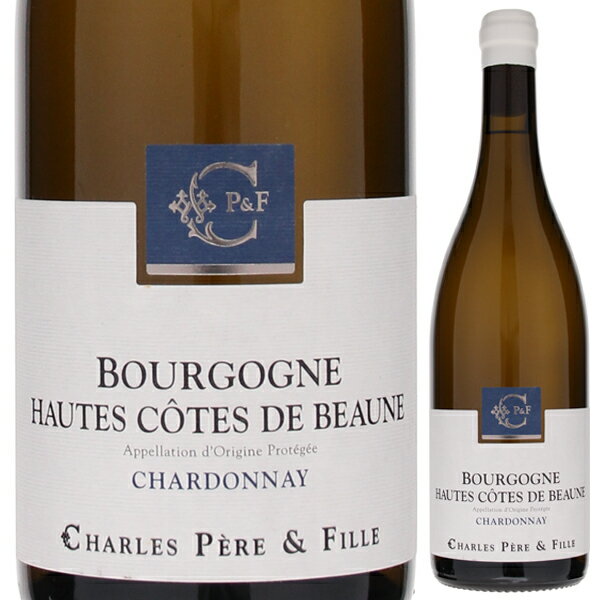 【6本〜送料無料】ブルゴーニュ オート コート ド ボーヌ ブラン 2023 シャルル ペール エ フィーユ 白ワイン フランス 750ml シャルドネ