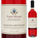 【6本〜送料無料】トスカーナ ロザート フオーリ ミズーラ 2023 サン ジュスト ア レンテンナーノ ロゼワイン イタリア 750ml 自然派 クラッシコ