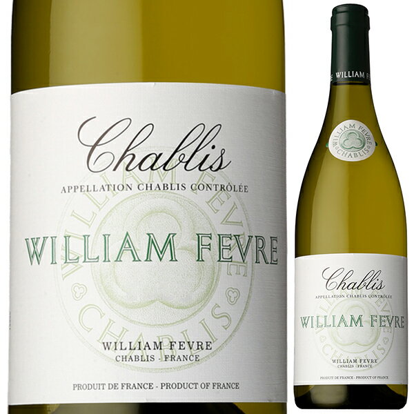 ウィリアム フェーヴル(メゾン) シャブリ 2022 白ワイン シャルドネ フランス 750ml