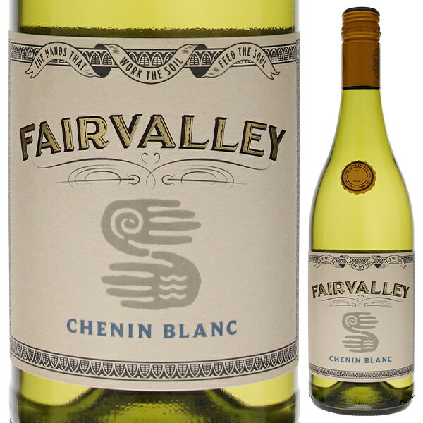 ザ フェア ヴァレー ワインカンパニー フェアヴァレー シュナン ブラン 2023 白ワイン シュナン ブラン 南アフリカ 750ml スクリューキャップ