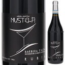 【6本~送料無料】バルベーラ ダルバ スペリオーレ ルビア 2021 ムステラ 赤ワイン バルべーラ イタリア 750ml