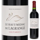 【6本～送料無料】シャトー ラグランジュ ル オー メドック ド ラグランジュ 2016 赤ワイン フランス 750ml