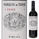 【6本～送料無料】シャトー マルキ ド テルム マルキ ド テルム キュヴェ1762 2018 赤ワイン フランス 750ml