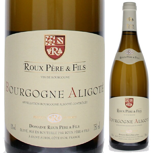 【6本〜送料無料】ブルゴーニュ アリゴテ 2021 ドメーヌ ルー ペール エ フィス 白ワイン フランス 750ml