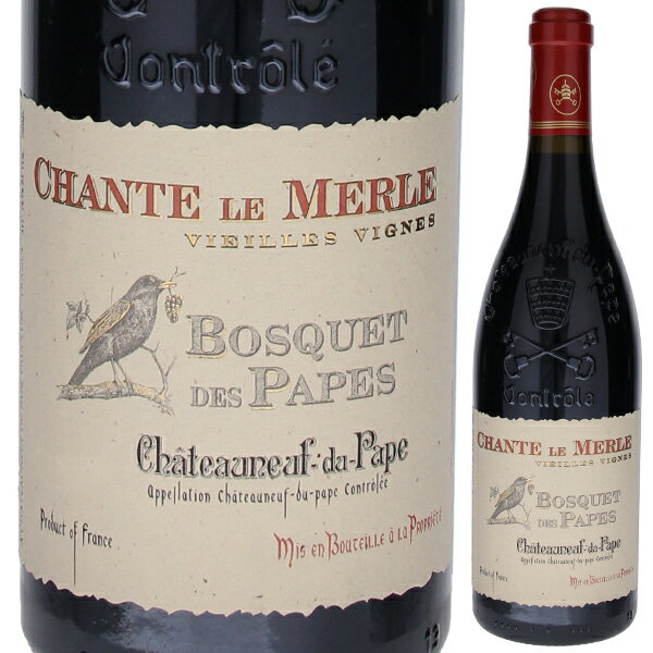 【6本〜送料無料】シャトーヌフ デュ パプ シャント ル メルル 2007 ドメーヌ ボスケ デ パプ 赤ワイン フランス 750ml グルナッシュ コート デ...