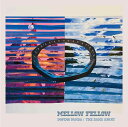 MELLOW FELLOW (完全生産盤)