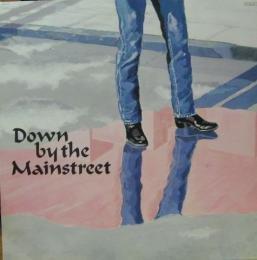 【中古】ダウン・バイ・ザ・メインストリート