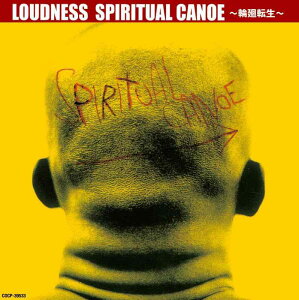 【中古】SPIRITUAL CANOE~輪廻転生~ - LOUDNESS