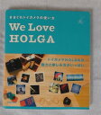 【中古】きまぐれトイカメラの使い方 We Love HOLGA
