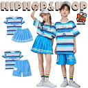 青 ブルー ボーダー 半袖 キッズ ダンス衣装 セットアップ 男の子 女の子 チア チアガールトップス スカート ショートパンツ ダンスウェア ヒップホップ ジ...