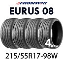 【タイヤ交換可能】【送料無料】【2024年製】17インチタイヤ 215/55R17-98W FRONWAY EURUS08【4本セット】たいや2155517 215/55/17 フロンウェイ ユーラス08 サマータイヤ タイヤ 標準タイヤ ノーマルタイヤ 低燃費 単品 4本セットも販売中！