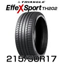 【タイヤ交換可能】【送料無料】【2025年製】17インチタイヤ 215/50R17-95Y TRIANGLE EffeX Sport TH202【1本】たいや2...
