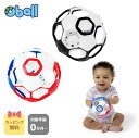 Oball オーボール サッカーラトルボール【オーボールラトル サッカー 知育玩具 ギフト 赤ちゃん プチギフト おでかけ ベビーカートイ おうち時間 子供 軽...
