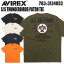 AVIREX アヴィレックス アビレックス 半袖 Tシャツ 783-3134052 S/S THUNDERBIRDS PATCH TEE TEE 半袖Tシャツ メンズ アメカジ ミリタ..