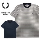FRED PERRY フレッドペリー 半袖 Tシャツ Fine Stripe T-Shirt M6581 ストライプ ロゴ ワンポイント クルーネック 正規販売店 レギュラーフィット