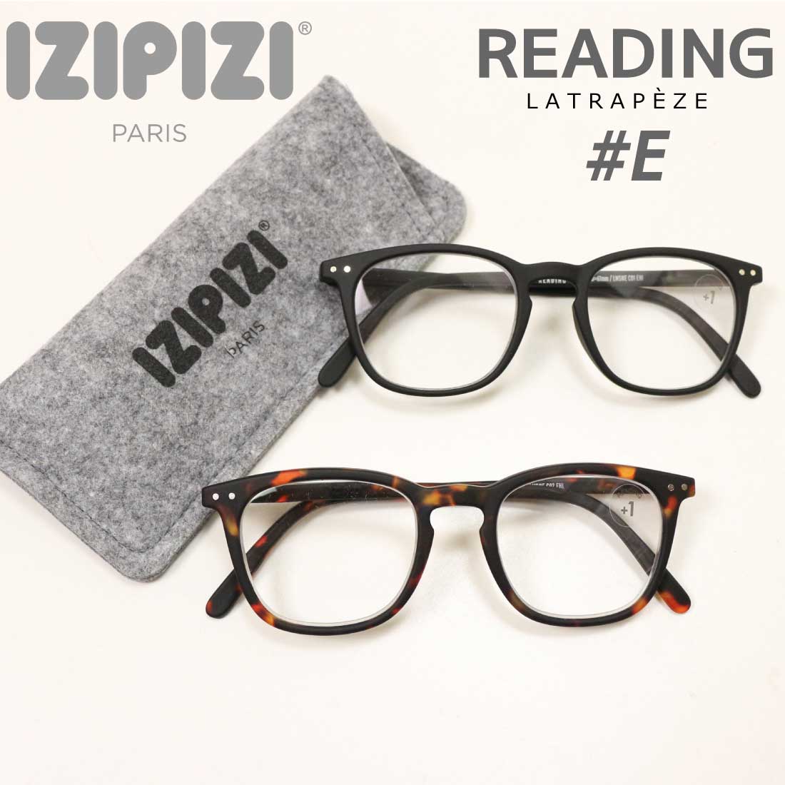 IZIPIZI イジピジ Reading #E ウェリントン 老眼鏡 リーディンググラス バネ蝶番 ポリカーボネート LMS LA TRAPEZE 黒 べっ甲 トータス