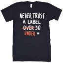 SUB POP RECORDS サブポップレコード Never Trust A Label Tシャツ