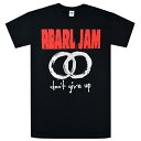 PEARL JAM パールジャム Don't Give Up Tシャツ BLACK